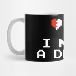 I need a drink Mug